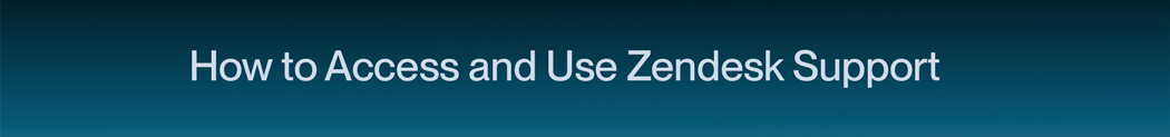 How-to-Access-and-Use-Zendesk-Support.gif